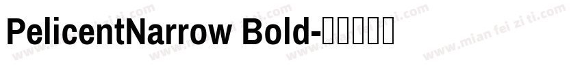 PelicentNarrow Bold字体转换